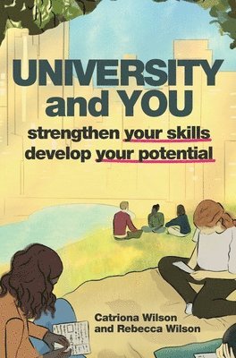 bokomslag University and You: Strengthening your skills and developing your potential