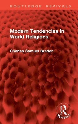 bokomslag Modern Tendencies in World Religions