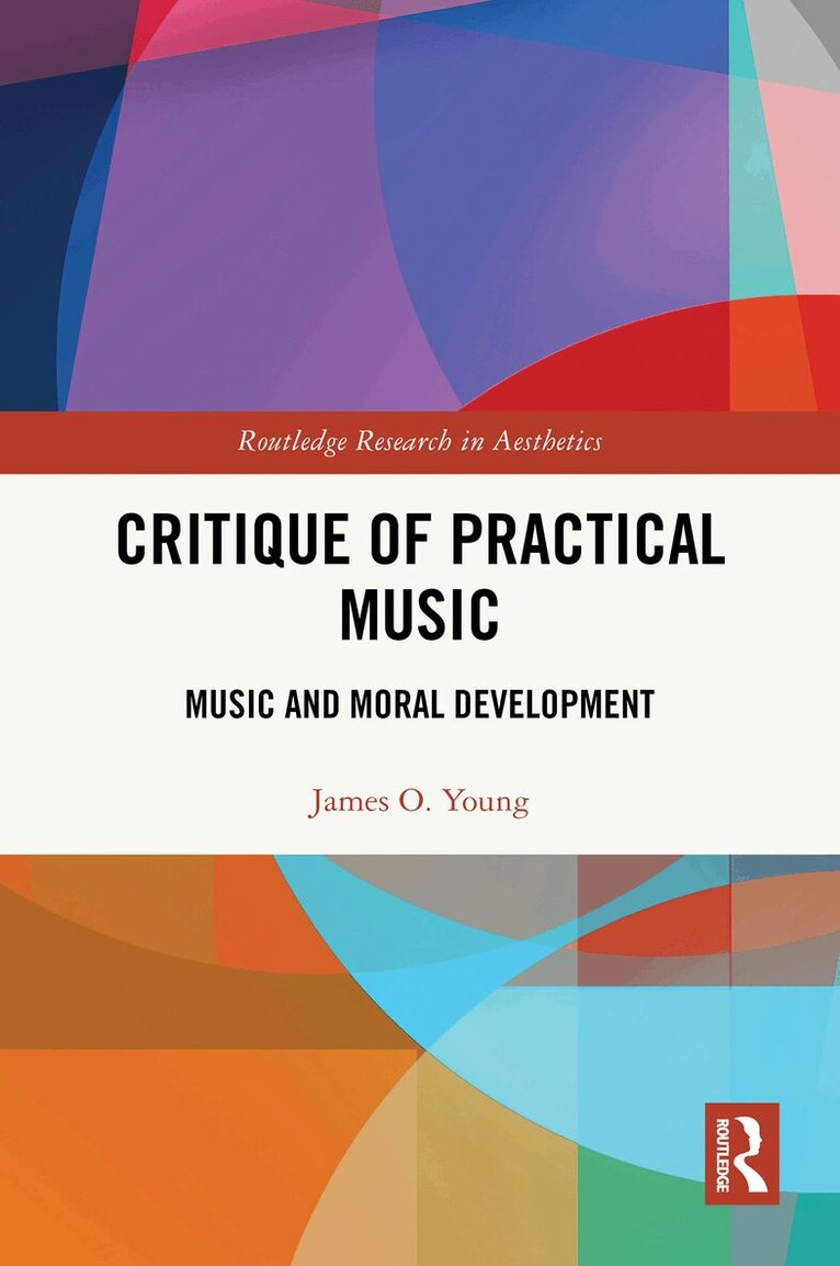 James O. Young - Critique of Practical Music, Häftad. Tillgänglighet: Lägg i varukorg