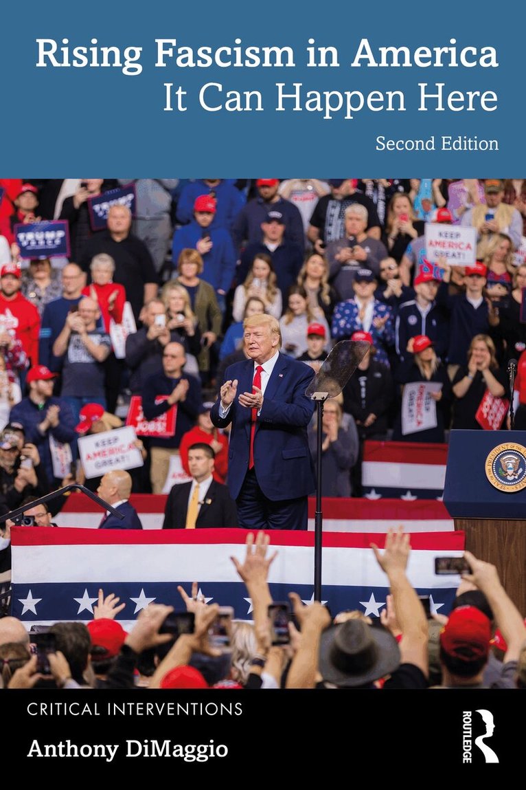 Anthony DiMaggio - Rising Fascism in America, Inbunden