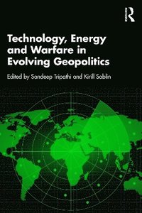 bokomslag Technology, Energy and Warfare in Evolving Geopolitics