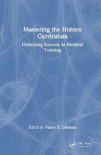 bokomslag Mastering the Hidden Curriculum