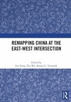 Jun Zeng, You Wu, Keyan G. Tomaselli - Remapping China at the East-West Intersection, Häftad. Tillgänglighet: Kommande