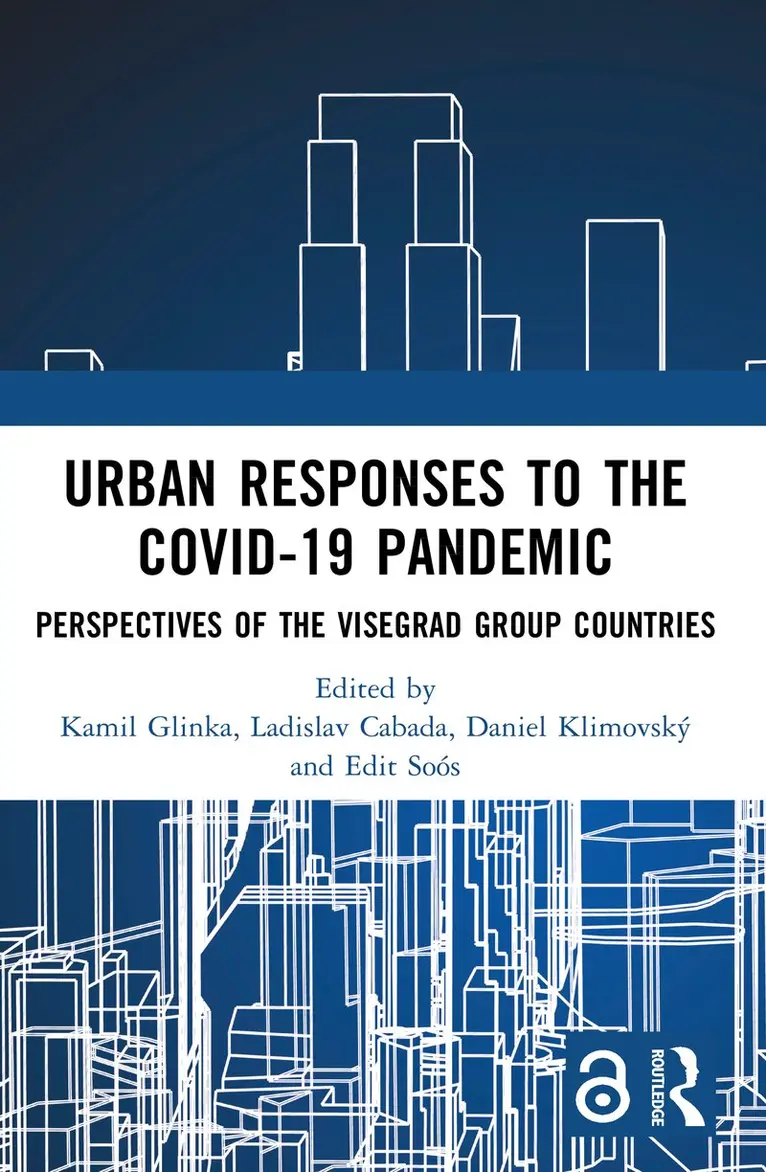 Kamil Glinka, Ladislav Cabada, Daniel Klimovský, Edit Soós - Urban Responses to the Covid-19 Pandemic, Häftad. Tillgänglighet: Kommande