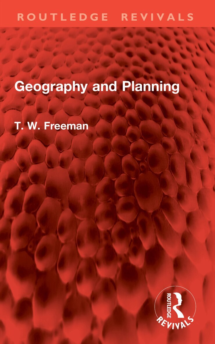 T. W. Freeman - Geography and Planning, Häftad