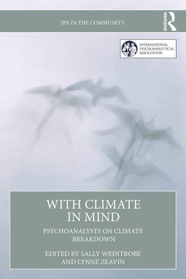 Sally Weintrobe, Lynne Zeavin - With Climate in Mind, Häftad