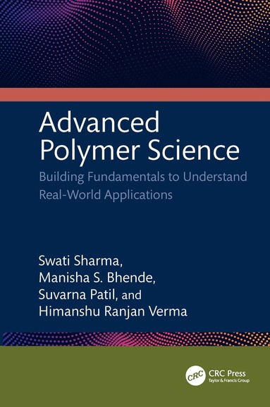 Swati Sharma, Manisha S. Bhende, Suvarna Patil, Himanshu Ranjan Verma - Advanced Polymer Science, Inbunden