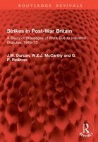 J.W. Durcan, W.E.J. McCarthy, G.P. Redman - Strikes in Post-War Britain, Häftad