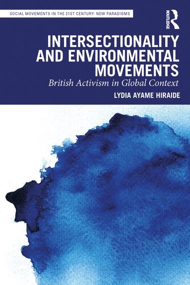 Lydia Ayame Hiraide - Intersectionality and Environmental Movements, Häftad