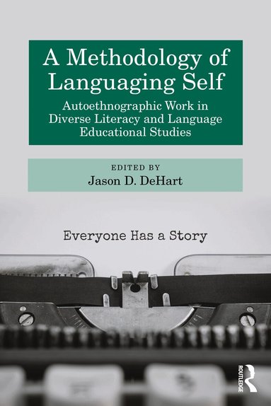 Jason D. DeHart - Methodology of Languaging Self, Häftad