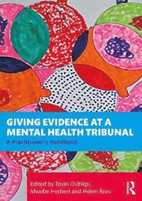 bokomslag Giving Evidence at a Mental Health Tribunal