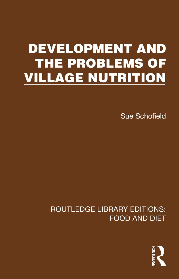Sue Schofield - Development and the Problems of Village Nutrition, Häftad