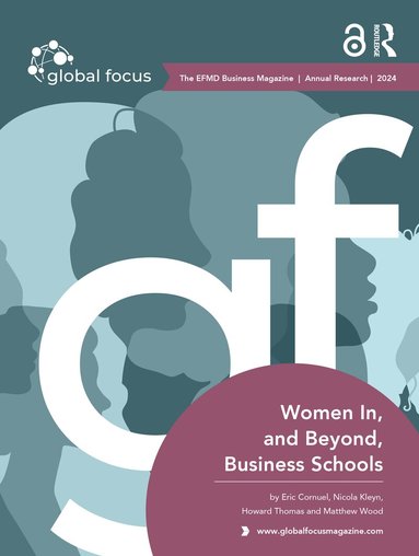 Eric Cornuel, Nicola Kleyn, Howard Thomas, Matthew Wood - Women In, and Beyond, Business Schools, Inbunden