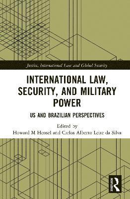 bokomslag International Law, Security, and Military Power