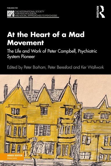 Peter Barham, Peter Beresford, Ker Wallwork - At the Heart of a Mad Movement, Häftad