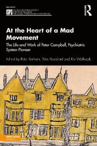 bokomslag At the Heart of a Mad Movement