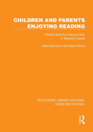 Peter Branston, Mark Provis - Children and Parents Enjoying Reading, Inbunden
