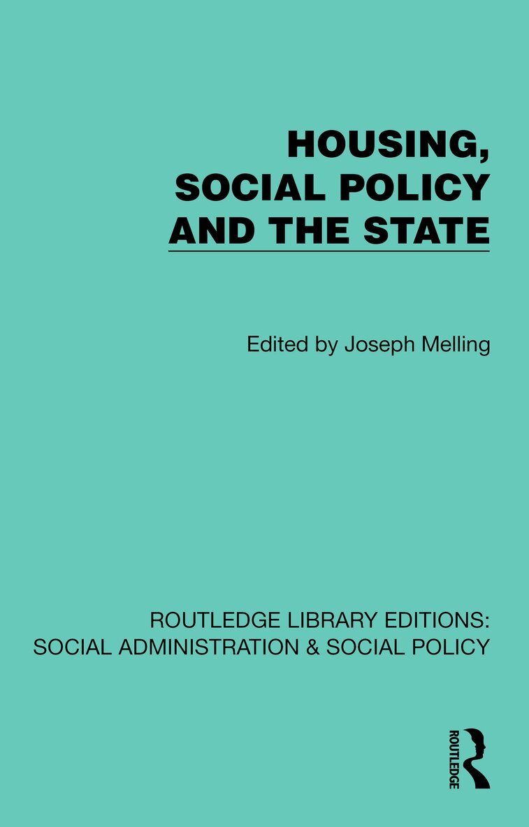 Joseph Melling - Housing, Social Policy and the State, Häftad