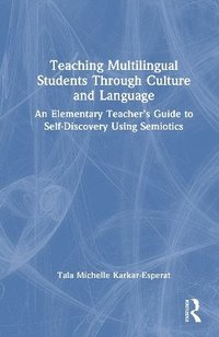 bokomslag Teaching Multilingual Students Through Culture and Language