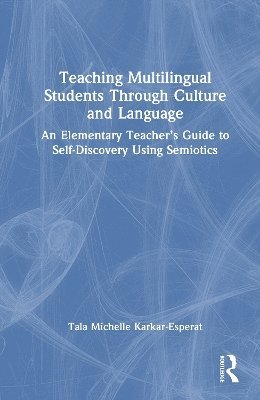bokomslag Teaching Multilingual Students Through Culture and Language