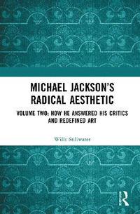 bokomslag Michael Jackson's Radical Aesthetic