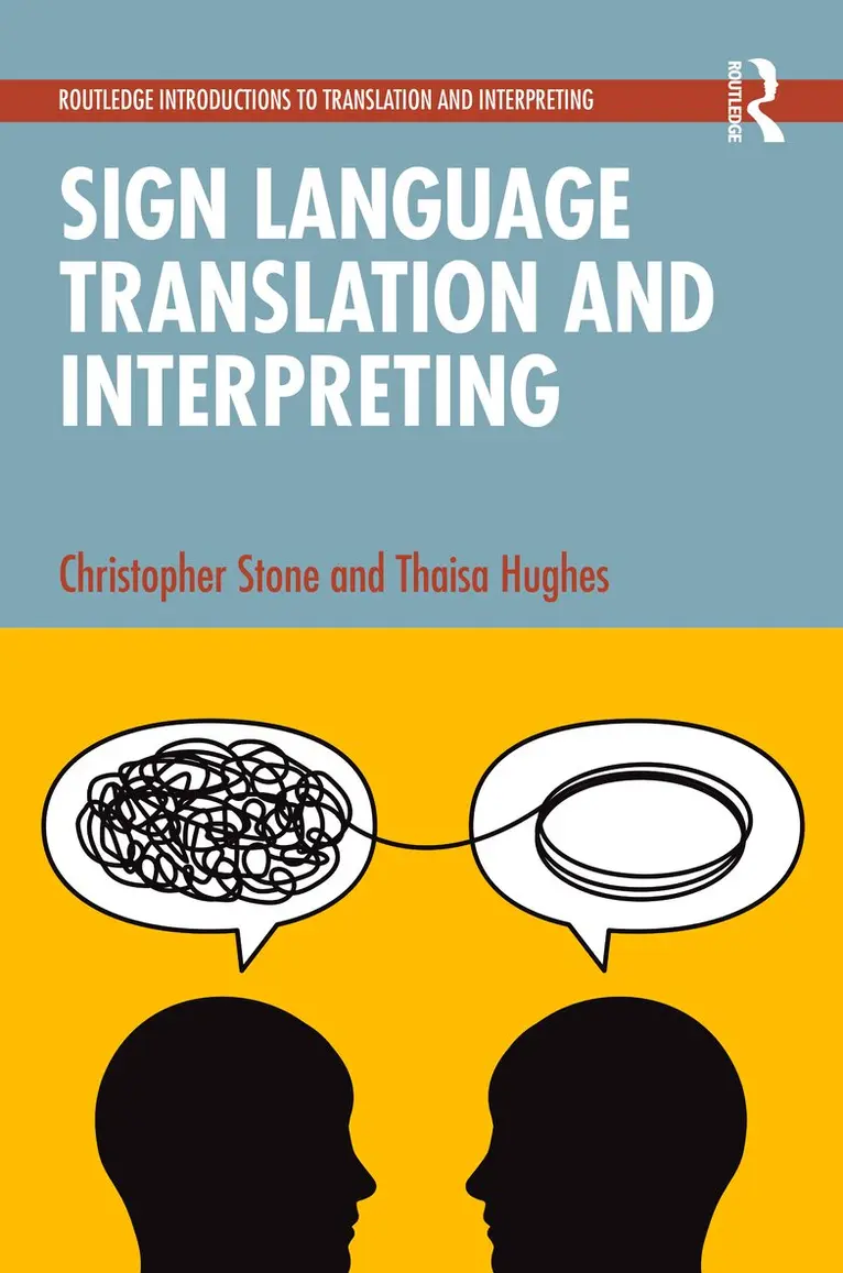Christopher Stone, Thaisa Hughes - Sign Language Translation and Interpreting, Inbunden. Tillgänglighet: Kommande