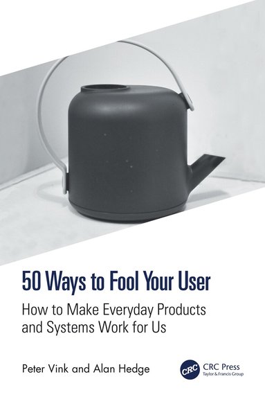 Peter Vink, Alan Hedge - 50 Ways to Fool Your User, Inbunden