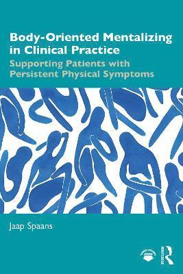 bokomslag Body-Oriented Mentalizing in Clinical Practice