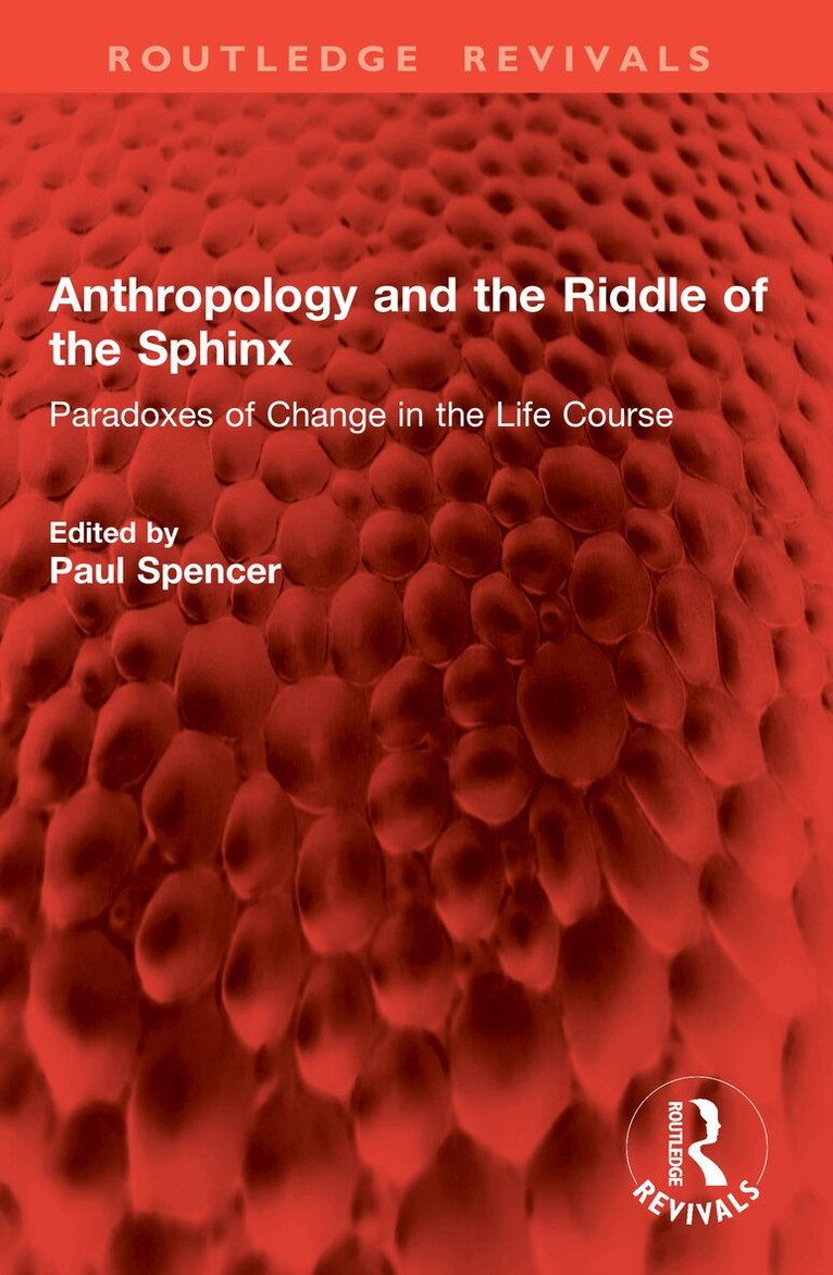 Paul Spencer - Anthropology and the Riddle of the Sphinx, Häftad