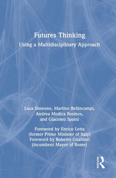 Luca Simeone, Martino Bellincampi, Andrea Modica Bosinco, Giacomo Spaini - Futures Thinking, Inbunden