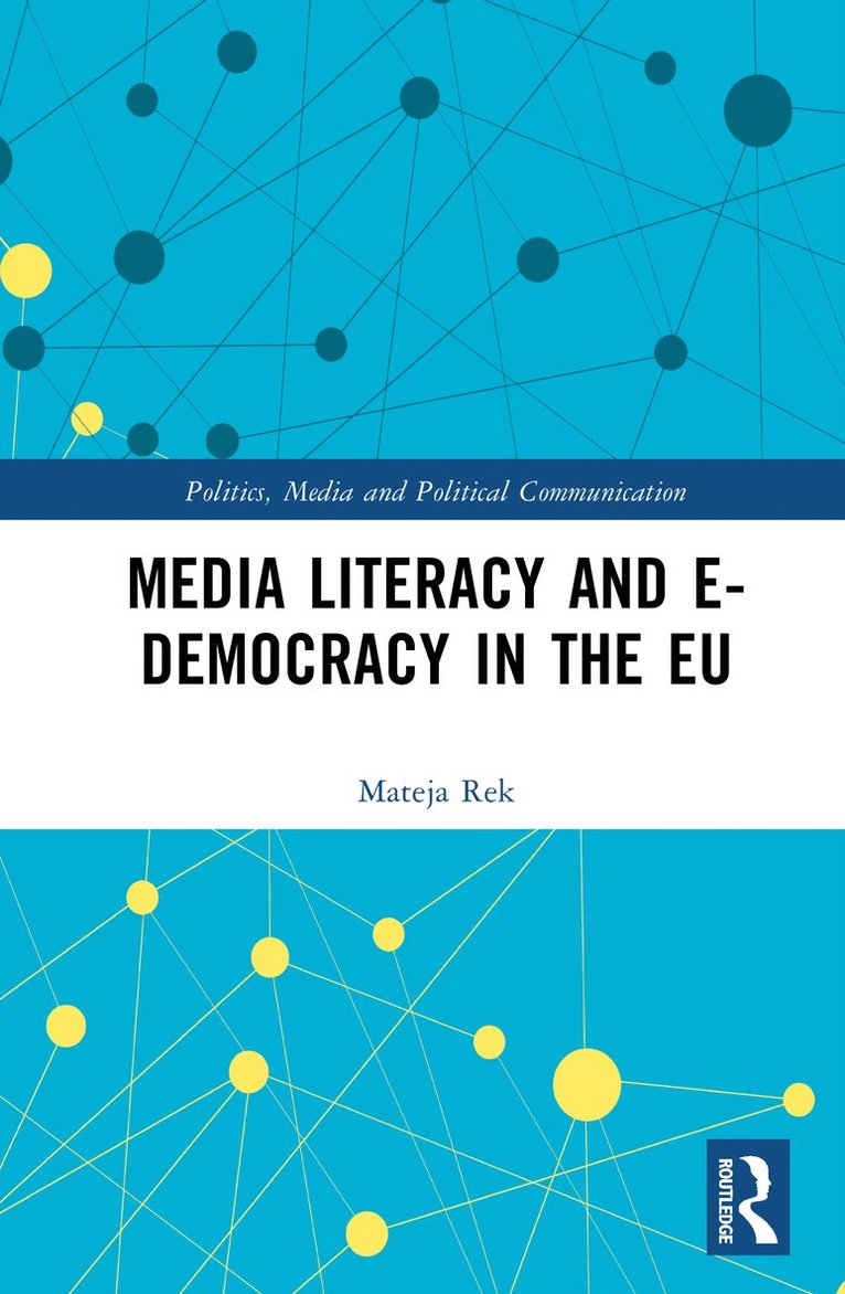 Media Literacy and E-Democracy in the EU