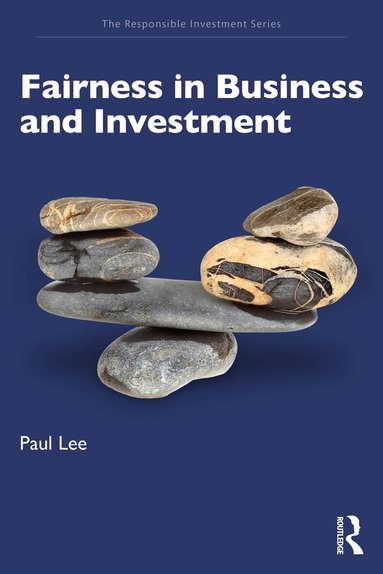 Paul Lee - Fairness in Business and Investment, Häftad