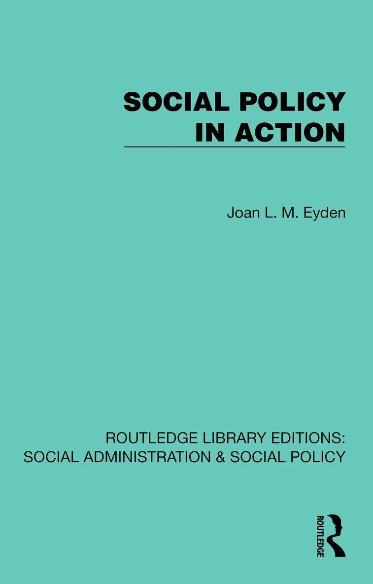 Joan L. M. Eyden - Social Policy in Action, Häftad