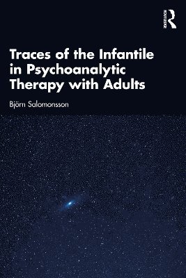 bokomslag Traces of the Infantile in Psychoanalytic Therapy with Adults