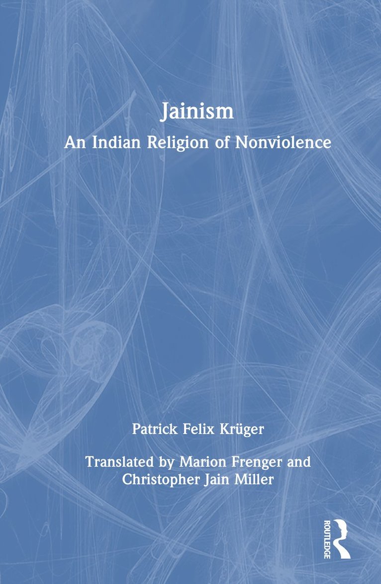 Patrick Felix Krüger, Patrick Felix Kruger - Jainism, Inbunden