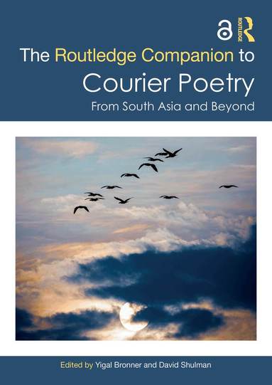 Yigal Bronner, David Shulman - Routledge Companion to Courier Poetry, Inbunden
