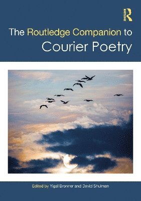 Yigal Bronner, David Shulman - Routledge Companion to Courier Poetry, Inbunden