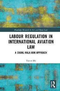 bokomslag Labour Regulation in International Aviation Law