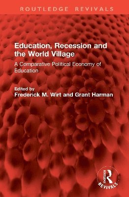 bokomslag Education, Recession and the World Village