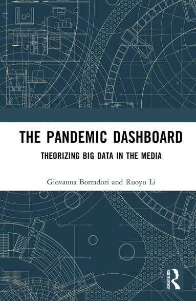 Giovanna Borradori, Ruoyu Li - Pandemic Dashboard, Inbunden