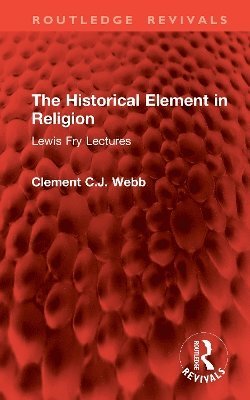 bokomslag Historical Element in Religion