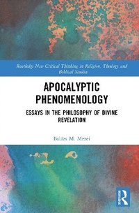 bokomslag Apocalyptic Phenomenology