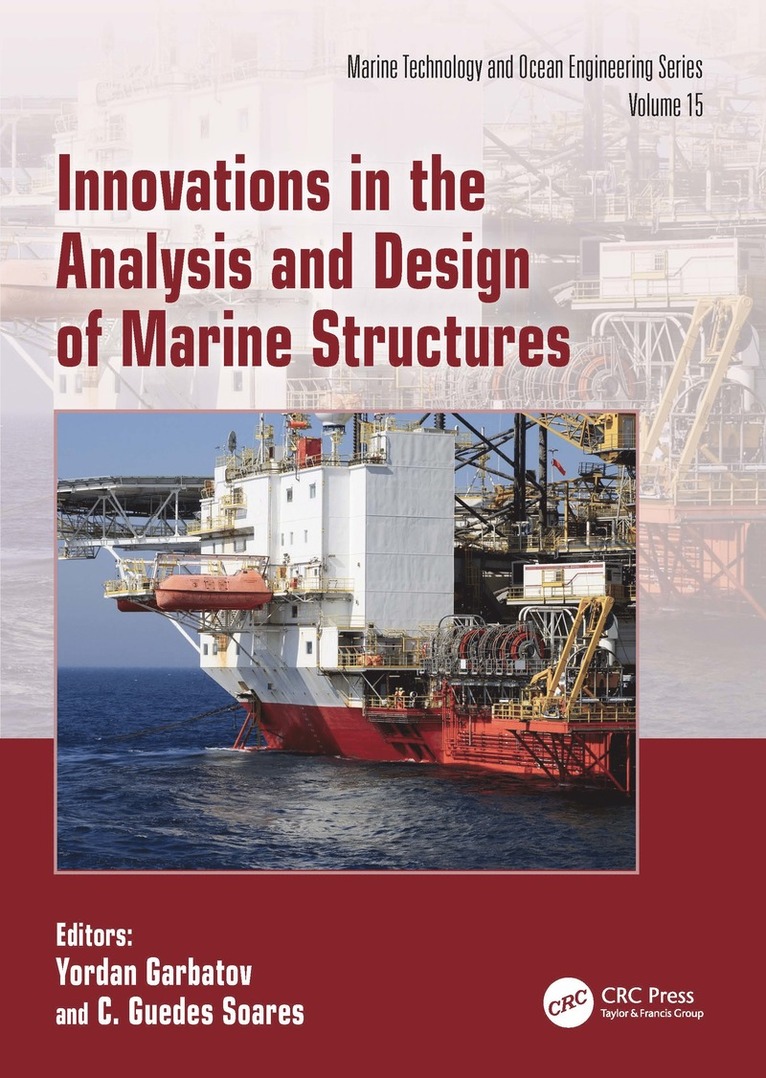 Yordan Garbatov, C. Guedes Soares - Innovations in the Analysis and Design of Marine Structures, Inbunden