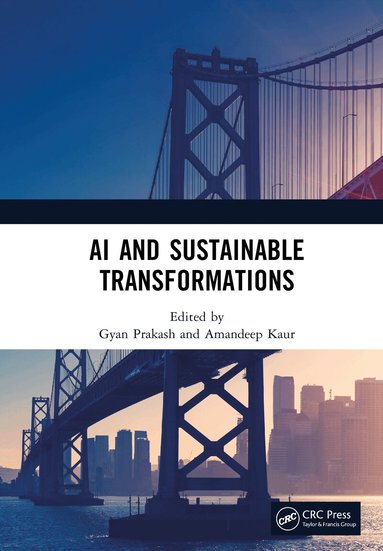 Gyan Prakash, Amandeep Kaur - AI and Sustainable Transformations, Inbunden