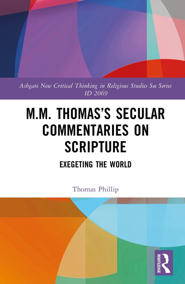 M.M. Thomas’s Secular Commentaries on Scripture