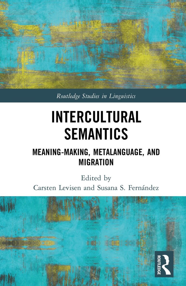 Carsten Levisen, Susana S. Fernández - Intercultural Semantics, Inbunden. Tillgänglighet: Kommande