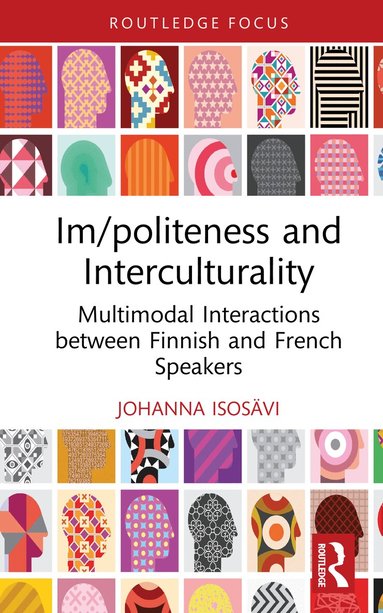 Johanna Isosävi - Im/politeness and Interculturality, Inbunden