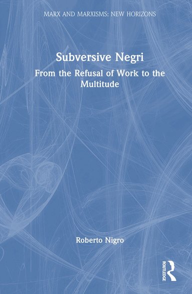 Roberto Nigro - Subversive Negri, Inbunden