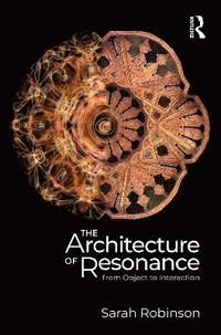 bokomslag Architecture of Resonance