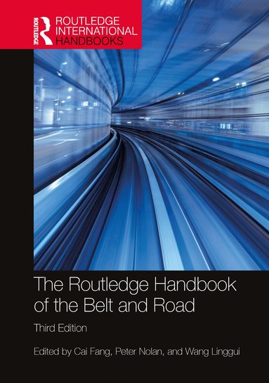 Cai Fang, Peter Nolan, Wang Linggui - Routledge Handbook of the Belt and Road, Inbunden